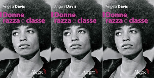 Tripled book cover of "Donne, razza e classe" (in pink letters) over a black-and-white photo of Angela Davis.