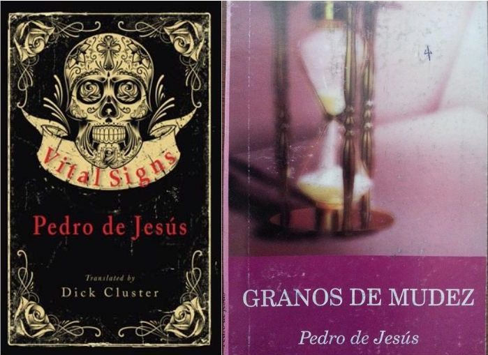 Left: a black book cover with an ornate yellow skull that reads "Vital Signs," Pedro de Jesús, translated by Dick Cluster. Right: A purple book cover with a blurry image of an hourglass that reads: "Granos de mudez," Pefro de Jesús. 